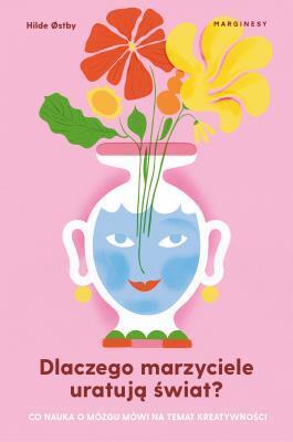 Dlaczego marzyciele uratują świat (1)