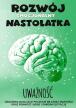 Uważność. Rozwój emocjonalny nastolatka