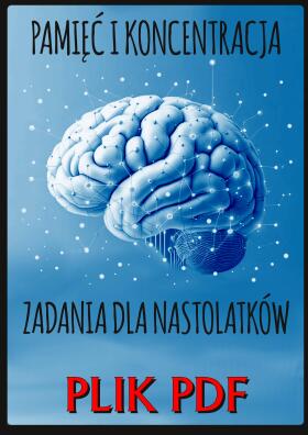 PAMIĘĆ I KONCENTRACJA - Karty pracy dla nastolatka - PLIK PDF