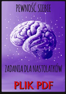 PEWNOŚĆ SIEBIE - Karty pracy dla nastolatka - PLIK PDF