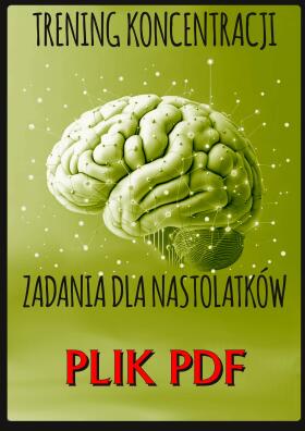 TRENING KONCENTRACJI- Karty pracy dla nastolatka - PLIK PDF