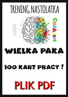 TRENING NASTOLATKA- WIELKA PAKA 100 KART PRACY! PLIK PDF
