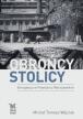 Obrońcy stolicy. Energetycy w Powstaniu Warszawskiem. M.T. Wójciuk