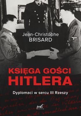 Księga gości Hitlera. Dyplomacie w sercu III Rzeszy (1)
