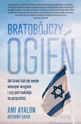 Bratobójczy ogień. Ami Ayalon (1)