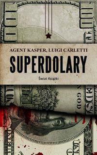 Superdolary. Agent Kasper, Luigi Carletti