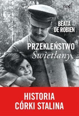 Przekleństwo Swietłany. Historia córki Stalina (1)