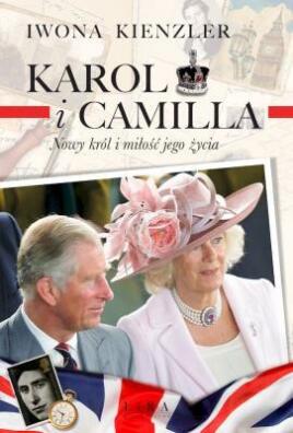 Karol i Camilla. Iwona Kienzler