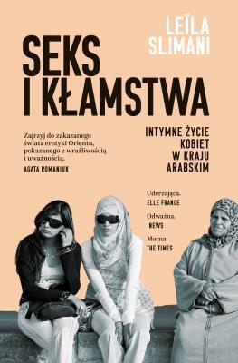Seks i kłamstwa. Intymne życie kobiet w kraju arabskim (1)