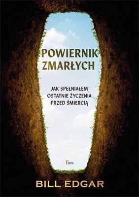 Powiernik zmarłych. Edgar Bill (1)