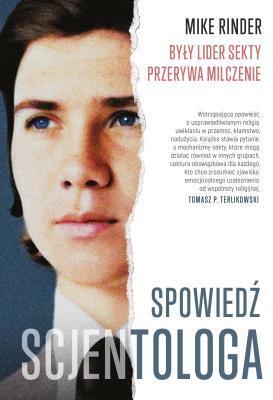 Spowiedź scjentologa. Mike Rinder (1)