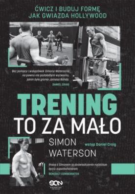 Trening to za mało. Simon Waterson