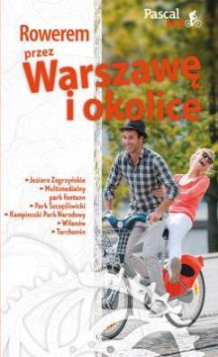 Rowerem przez Warszawę i okolice. Marek Więch