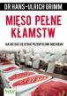Mięso pełne kłamstw. Hans-Ulrich Grimm