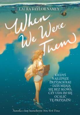 When we were them. Laura T. Namey