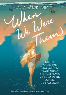When we were them. Laura T. Namey