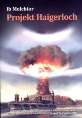 Projekt Haigerloch. Ib Melchior