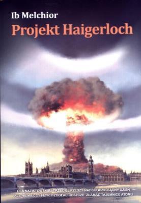 Projekt Haigerloch. Ib Melchior (1)
