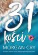 31 kości. Morgan Cry
