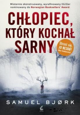 Chłopiec, który kochał sarny. Samuel Bjork