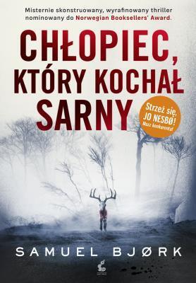 Chłopiec, który kochał sarny. Samuel Bjork (1)