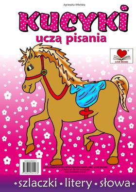 Kucyki uczą pisania. Szlaczki Litery Słowa