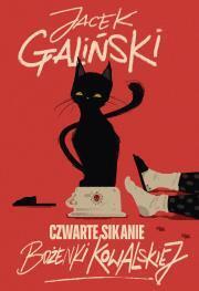 Czwarte sikanie Bożenki Kowalskiej. Jacek Galiński (1)