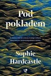 Pod pokładem. Sophie Hardcastle