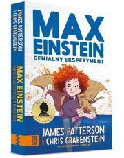 Max Einstein. Genialny eksperyment. James Patterson, Chtis Grabenstein
