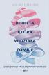 Kobieta, która widziała zombie. Prof. Guy Leschziner