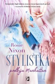 Stylistka podbija Manhattan. Rosie Nixon (1)