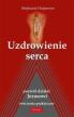 Uzdrowienie serca. Pozwól działać Jezusowi. Stepanie Halperson