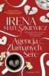 Agencja Złamanych Serc. Irena Matuszkiewicz