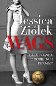 Wags. Cała prawda o kobietach piłkarzy. Jessica Ziółek