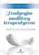 Tradycyjne modlitwy terapeutyczne. Monika Herz