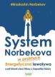 System Norbekova w praktyce. Mirsakarim  Norbekov