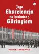 Jego ekscelencja na herbatce z Goringiem. Piotr Kitrasiewicz