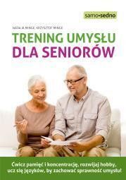 Trening umysłu dla seniorów. Natalia Minge,  Krzysztof Minge (1)