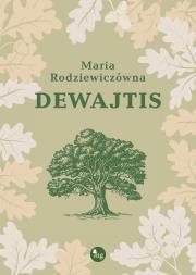 Dewajtis. Maria Rodziewiczówna