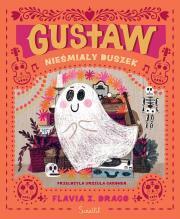 Gustaw, nieśmiały duszek. Flavia Z.Drago