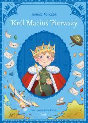 Król Maciuś Pierwszy. Janusz Korczak