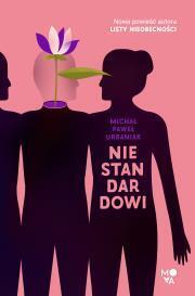 Niestandardowi. Michał Paweł Urbaniak