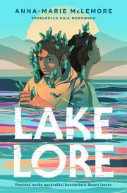 Lakelore. Anna-Marie McLemore