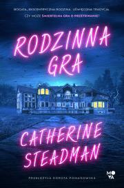 Rodzinna gra. Catherine Steadman