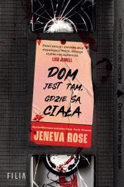 Dom jest tam, gdzie są ciała. Rose Jeneva (1)