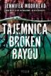 Tajemnica Borken Bayou. Jennifer Moorhead