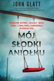Mój słodki aniołku. John Glatt (1)