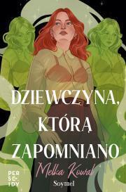 Dziewczyna, którą zapomniano. Melka Kowal