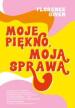 Moje piękno, moja sprawa. Florence Given