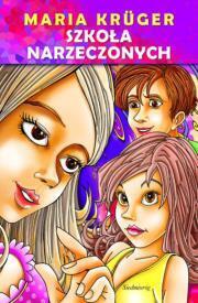 Szkoła narzeczonych. Maria Kruger (1)